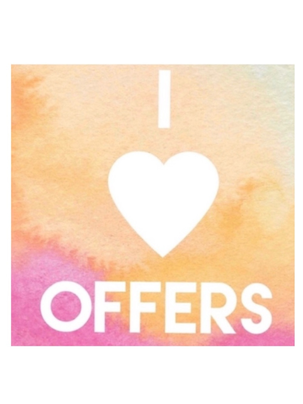 I LOVE OFFERS!